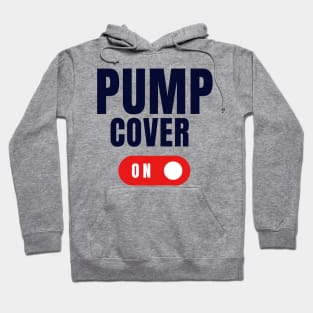 Pump Cover Hoodie